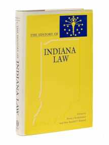 9780821416372-0821416375-The History of Indiana Law (Law Society & Politics in the Midwest)