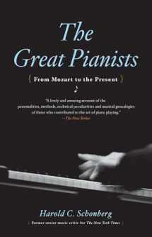 9780671638375-0671638378-The Great Pianists: From Mozart to the Present