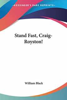 9780548510445-054851044X-Stand Fast, Craig-Royston!