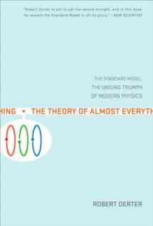 9780452287860-0452287863-The Theory of Almost Everything: The Standard Model, the Unsung Triumph of Modern Physics