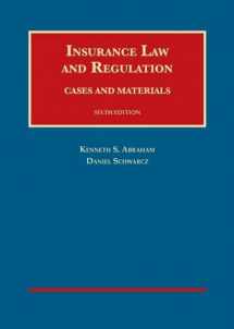 9781609304010-1609304012-Insurance Law and Regulation, 6th (University Casebook Series)