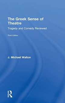 9781138857315-1138857319-The Greek Sense of Theatre: Tragedy and Comedy