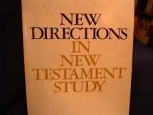 9780664242831-0664242839-New Directions in New Testament Study