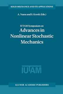 9780792341932-0792341937-IUTAM Symposium on Advances in Nonlinear Stochastic Mechanics: Proceedings of the IUTAM Symposium held in Trondheim, Norway, 3–7 July 1995 (Solid Mechanics and Its Applications, 47)