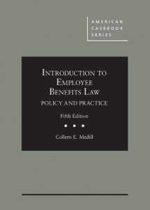 9781683284239-1683284232-Introduction to Employee Benefits Law: Policy and Practice (American Casebook Series)