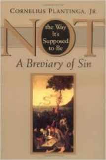 9780802837165-0802837166-Not the Way It's Supposed to Be: A Breviary of Sin