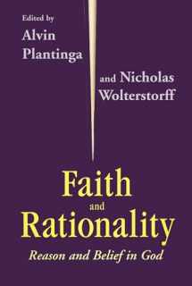 9780268009656-0268009651-Faith And Rationality: Reason and Belief in God