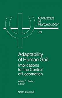 9780444883643-0444883649-Adaptability of Human Gait: Implications for the Control of Locomotion (Volume 78) (Advances in Psychology, Volume 78)