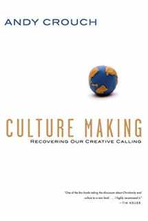 9780830837557-0830837558-Culture Making: Recovering Our Creative Calling