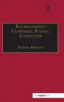 9780859678094-0859678091-Rachmaninoff: Composer, Pianist, Conductor