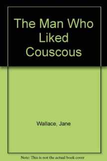 9780708916063-0708916066-The Man Who Liked Couscous (U)