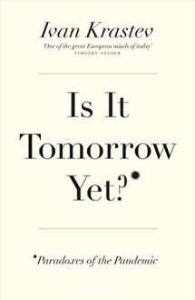 9780241483459-024148345X-Is It Tomorrow Yet?: Paradoxes of the Pandemic
