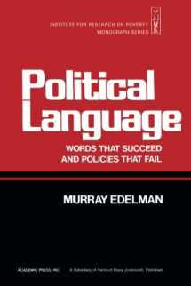 9780122306624-0122306627-Political Language: Words That Succeed and Policies That Fail
