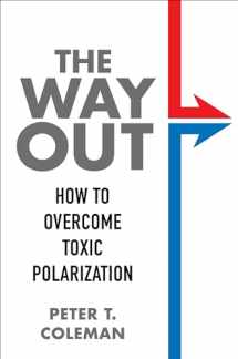 9780231197403-0231197403-The Way Out: How to Overcome Toxic Polarization