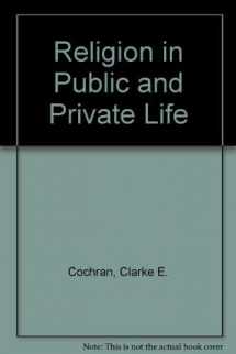9780415902830-0415902835-Religion in Public and Private Life