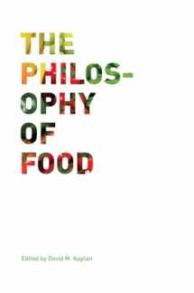 9780520269347-0520269349-The Philosophy of Food (Volume 39) (California Studies in Food and Culture)