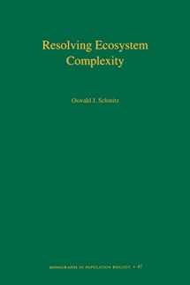 9780691128498-0691128499-Resolving Ecosystem Complexity (MPB-47) (Monographs in Population Biology, 47)