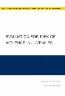 9780195370416-0195370414-Evaluation for Risk of Violence in Juveniles (Best Practices in Forensic Mental Health Assessments)
