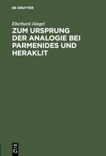 9783111168623-311116862X-Zum Ursprung der Analogie bei Parmenides und Heraklit (German Edition)