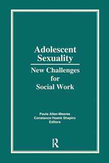 9781138965973-1138965979-Adolescent Sexuality: New Challenges for Social Work