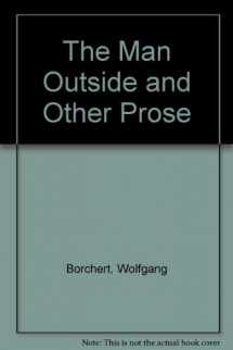 9780811202527-0811202526-The Man Outside and Other Prose