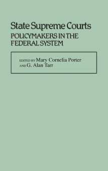 9780313229428-0313229422-State Supreme Courts: Policymakers in the Federal System (Contributions in Legal Studies)