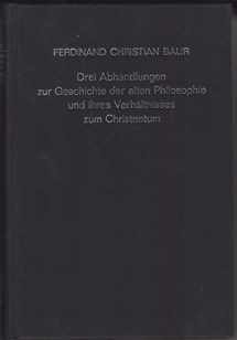 9783511090678-3511090679-Drei Abhandlungen zur Geschichte der alten Philosophie und ihres Verhaltnisses zum Christentum (German Edition)