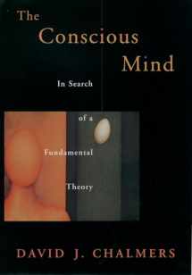 9780195117899-0195117891-The Conscious Mind: In Search of a Fundamental Theory (Philosophy of Mind)