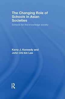 9780415412001-0415412005-The Changing Role of Schools in Asian Societies: Schools for the Knowledge Society