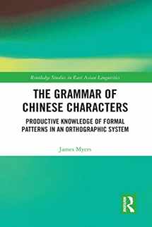 9781032092829-1032092823-The Grammar of Chinese Characters (Routledge Studies in East Asian Linguistics)