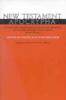 9780227679173-0227679172-New Testament Apocrypha: Volume 2: Writings Related to the Apostles; Apocalypses and Related Subjects