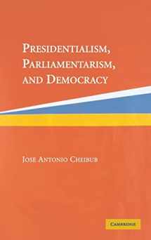 9780521834674-0521834678-Presidentialism, Parliamentarism, and Democracy (Cambridge Studies in Comparative Politics)