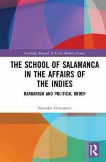 9781138960978-1138960977-The School of Salamanca in the Affairs of the Indies: Barbarism and Political Order (Routledge Research in Early Modern History)