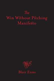 9781999523503-1999523504-The Win Without Pitching Manifesto