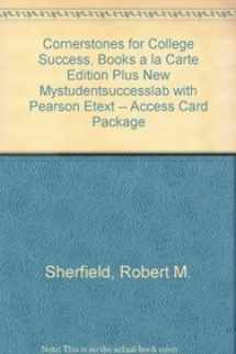 9780321940186-0321940180-Cornerstones for College Success, Student Value Edition Plus NEW MyLab Student Success with Pearson eText -- Access Card Package