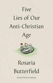 9781433573538-1433573539-Five Lies of Our Anti-Christian Age