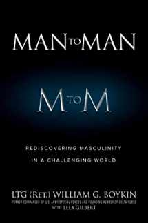 9781642933680-1642933686-Man to Man: Rediscovering Masculinity in a Challenging World