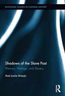 9780415853927-0415853923-Shadows of the Slave Past (Routledge Studies in Cultural History)