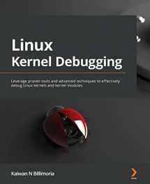 9781801075039-1801075034-Linux Kernel Debugging: Leverage proven tools and advanced techniques to effectively debug Linux kernels and kernel modules