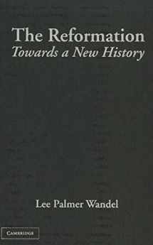 9780521889490-0521889499-The Reformation: Towards a New History