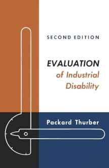 9780195011432-0195011430-Evaluation of Industrial Disability: Prepared by the Committee of the California Medical Association and Industrial Accident Commission of the State ... of Joint Measures in Industrial Injury Cases.