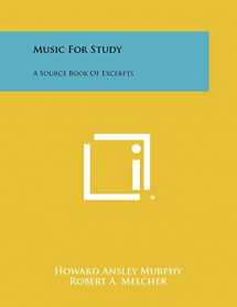 9781258475789-1258475782-Music For Study: A Source Book Of Excerpts