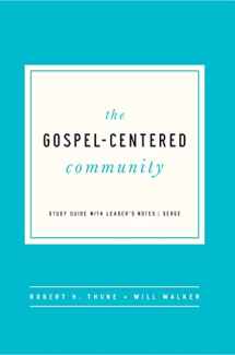 9781942572893-1942572891-The Gospel-Centered Community: Study Guide with Leader's Notes