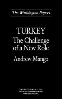 9780275949853-0275949850-Turkey: The Challenge of a New Role (The Washington Papers)