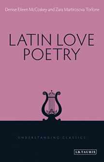 9781780761909-1780761902-Latin Love Poetry (Understanding Classics)