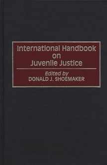 9780313288951-031328895X-International Handbook on Juvenile Justice (Victorian Literature & Culture (Hardcover))