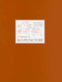 9780951054659-0951054651-A Manual of Acupuncture