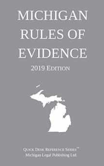9781640020566-164002056X-Michigan Rules of Evidence; 2019 Edition