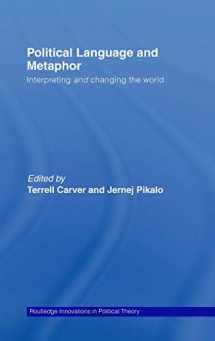 9780415417358-041541735X-Political Language and Metaphor: Interpreting and changing the world (Routledge Innovations in Political Theory)