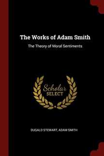 9781375516235-137551623X-The Works of Adam Smith: The Theory of Moral Sentiments
